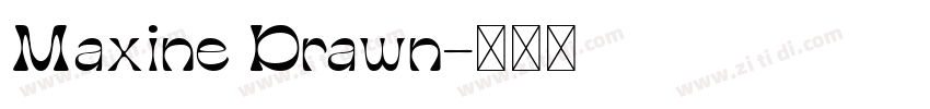 Maxine Drawn字体转换